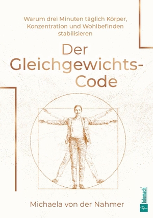 Nahmer, Michaela von der. Der Gleichgewichts-Code - Warum drei Minuten täglich Körper, Konzentration und Wohlbefinden stabilisieren. Mentoren-Media-Verlag Gmb, 2026.