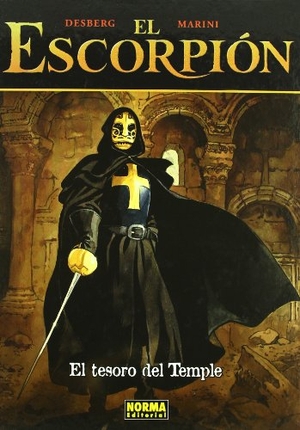 Desberg, Stephen / Marini et al. El escorpión 6, El tesoro del Temple. Norma Editorial, S.A., 2006.
