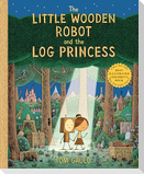 The Little Wooden Robot and the Log Princess