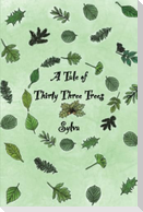 A Tale of Thirty Three Trees