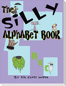 The Silly Alphabet Book
