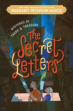 Haddix, Margaret Peterson. Mysteries of Trash and Treasure: The Secret Letters. HarperCollins, 2023.