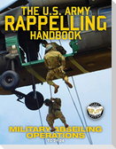 The US Army Rappelling Handbook - Military Abseiling Operations