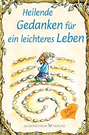 Grippo, Daniel. Heilende Gedanken für ein leichteres Leben - Elfenhellfer. Silberschnur Verlag Die G, 2019.