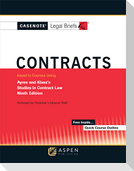 Casenote Legal Briefs for Contracts Keyed to Ayres and Klass