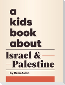 A Kids Book About Israel & Palestine