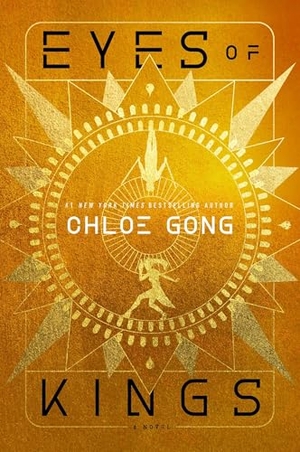 Gong, Chloe. Eyes of Kings. Simon + Schuster LLC, 2026.