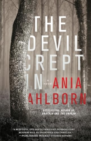 Ahlborn, Ania. The Devil Crept In. Gallery Books, 2017.