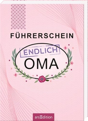 Vennebusch, Paulus. Führerschein - endlich Oma. Ars Edition GmbH, 2023.