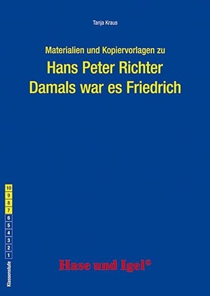 Kraus, Tanja. Damals war es Friedrich. Begleitmaterial. Hase und Igel Verlag GmbH, 2015.