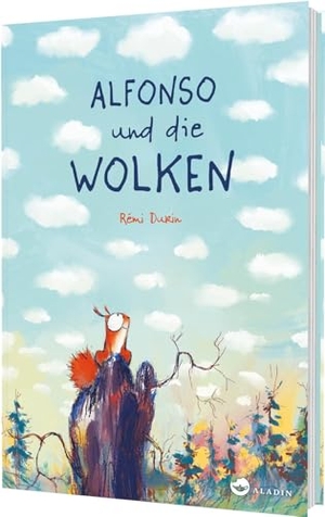 Durin, Rémi. Alfonso und die Wolken - Ein Eichhörnchen-Bilderbuch über Mut und das Wunder Wetter. Aladin Verlag, 2026.