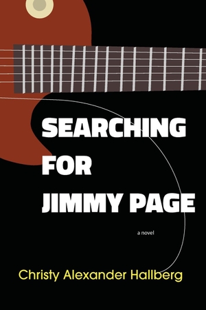 Hallberg, Christy Alexander. Searching for Jimmy Page. Livingston Press at the University of West Al, 2021.