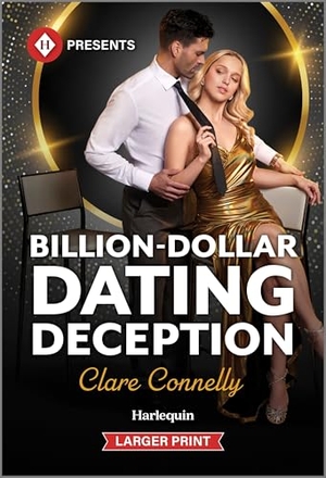Connelly, Clare. Billion-Dollar Dating Deception. Harlequin, 2025.
