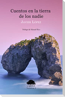 Cuentos en la tierra de los nadie