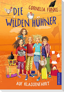 Die wilden Hühner auf Klassenfahrt