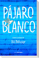 Pájaro blanco