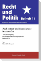 Rechtsstaat und Demokratie in Amerika