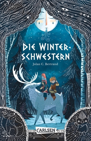 Bertrand, Jolan C.. Die Winterschwestern - Magisches Wikingerabenteuer in nordischer Winterlandschaft für Kinder ab 8 Jahren. Carlsen Verlag GmbH, 2026.