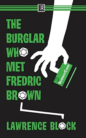 Block, Lawrence. The Burglar Who Met Fredric Brown. Lawrence Block, an Imprint of Telemachus Press, LL, 2022.
