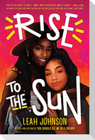 Rise to the Sun