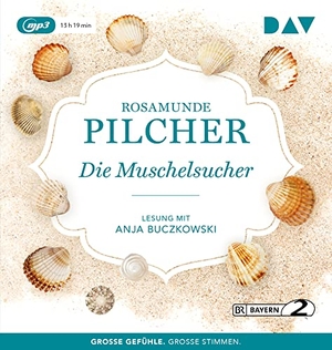 Pilcher, Rosamunde. Die Muschelsucher - Lesung mit Anja Buczkowski (2 mp3-CDs). Der Audio Verlag GmbH, 2019.