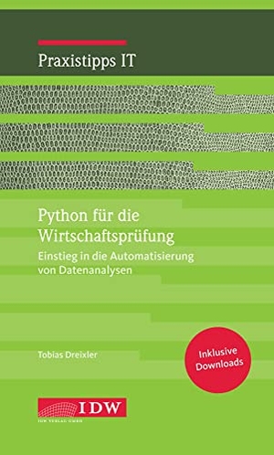 Dreixler, Tobias. Python für die Wirtschaftsprüfung - Einstieg in die Automatisierung von Datenanalysen. Idw-Verlag GmbH, 2023.