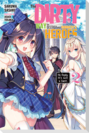 The Dirty Way to Destroy the Goddess's Heroes, Vol. 2 (Light Novel)