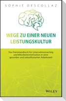 Wege zu einer neuen Leistungskultur
