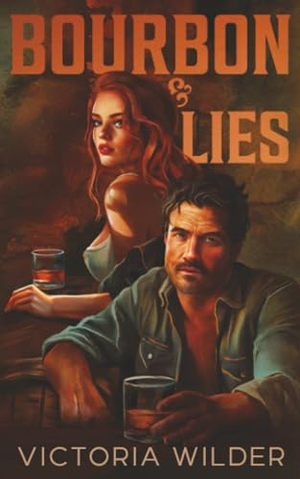 Wilder, Victoria. Bourbon & Lies (Standard Edition). Sourcebooks, 2026.