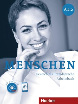 Breitsameter, Anna / Glas-Peters, Sabine et al. Menschen A2/2. Arbeitsbuch mit Audio-CD - Deutsch als Fremdsprache / Arbeitsbuch mit Audio-CD. Hueber Verlag GmbH, 2019.