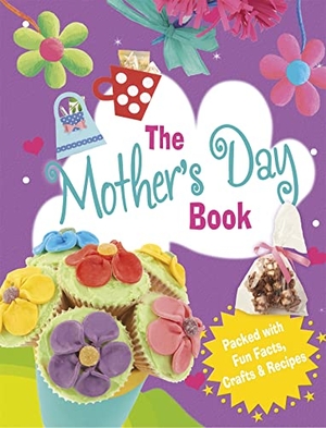 Storey, Rita. The Mother's Day Book. Hachette Children's Group, 2023.