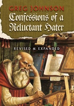Johnson, Greg. Confessions of a Reluctant Hater. Counter-Currents Publishing, 2016.