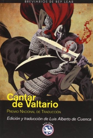Cuenca, Luis Alberto De / Anónimo. Cantar de Valtario. Rey Lear, S.L., 2012.