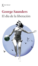 El Día de la Liberación (Cuentos) / Liberation Day (Stories)