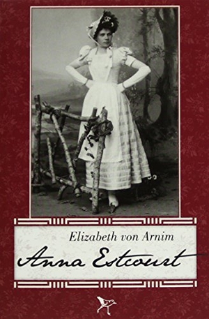 Arnim, Elizabeth von. Anna Estcourt. Strandläufer Verlag, 2015.