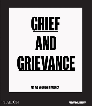 Enwezor, Okwui / Naomi Beckwith et al (Hrsg.). Grief and Grievance - Art and Mourning in America. Phaidon Press, 2020.