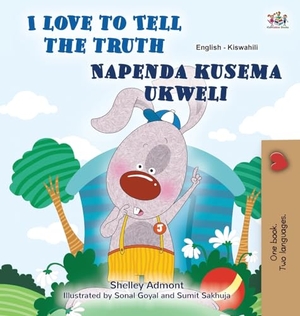 Books, Kidkiddos. I Love to Tell the Truth (English Swahili Bilingual Book for Kids). KidKiddos Books Ltd., 2024.