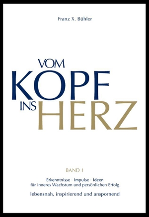 Bühler, Franz X. Vom Kopf ins Herz. Menani GmbH, 2026.