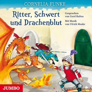 Funke, Cornelia. Ritter, Schwert und Drachenblut. Jumbo Neue Medien + Verla, 2013.