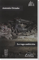 Vaga Ambicion, La