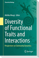 Diversity of Functional Traits and Interactions