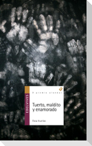 Tuerto, maldito y enamorado