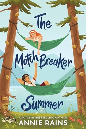 Rains, Annie. The Matchbreaker Summer. Random House LLC US, 2022.