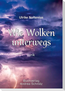 Wie Wolken unterwegs