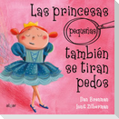 Las princesas pequeñas también se tiran pedos