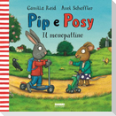 Il monopattino. Pip e Posy