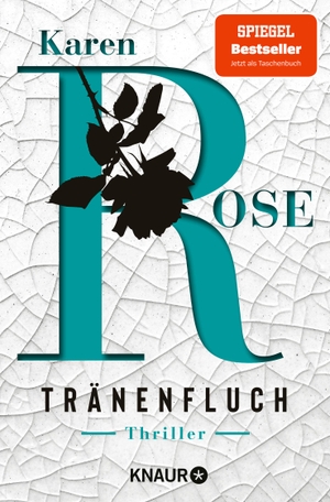 Rose, Karen. Tränenfluch - Thriller. Knaur Taschenbuch, 2024.