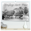 Streifzug durch Paris (hochwertiger Premium Wandkalender 2025 DIN A2 quer), Kunstdruck in Hochglanz