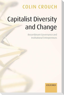 Capitalist Diversity and Change
