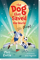 The Dog that Saved the World (Cup)